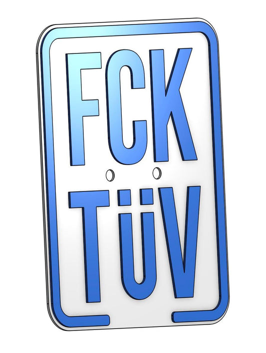 FCK TÜV Schild Blau